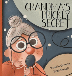 GRANDMA'S PRICKLY SECRET