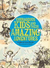 COURAGEOUS KIDS AND THEIR AMAZING ADVENTURES