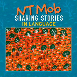 NT MOB: SHARING STORIES IN LANGUAGE