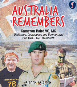 AUSTRALIA REMEMBERS 5: CAMERON BAIRD, VC, MG