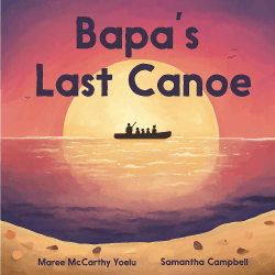 BAPA'S LAST CANOE