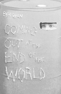 COMING OUT AT THE END OF THE WORLD