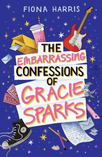 EMBARRASSING CONFESSIONS OF GRACIE SPARKS, THE