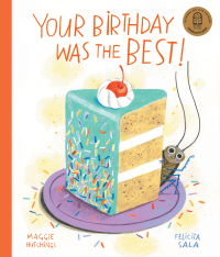 YOUR BIRTHDAY WAS THE BEST!