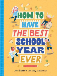 HOW TO HAVE THE BEST SCHOOL YEAR EVER