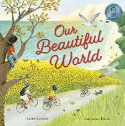 OUR BEAUTIFUL WORLD