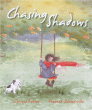 CHASING SHADOWS