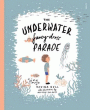 UNDERWATER FANCY-DRESS PARADE, THE