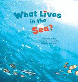 WHAT LIVES IN THE SEA?