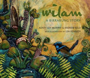 WILAM: A BIRRARUNG STORY