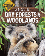 FOCUS ON DRY FORESTS AND WOODLANDS, A