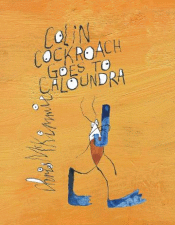 COLIN COCKROACH GOES TO CALOUNDRA