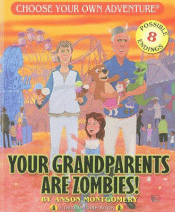 YOUR GRANDPARENTS ARE ZOMBIES