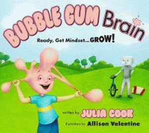BUBBLE GUM BRAIN: READY, GET MINDSET GROW!