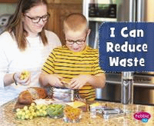 I CAN REDUCE WASTE