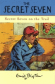 SECRET SEVEN ON THE TRAIL