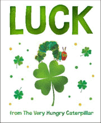 LUCK FROM THE VERY HUNGRY CATERPILLAR BOARD BOOK