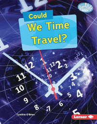 COULD WE TIME TRAVEL?