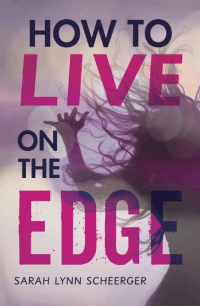 HOW TO LIVE ON THE EDGE