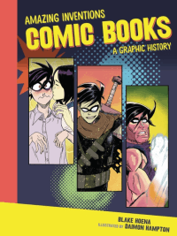 COMIC BOOKS: A GRAPHIC HISTORY