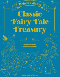 CLASSIC FAIRY TALE TREASURY