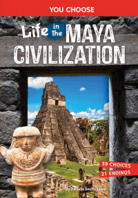 LIFE IN THE MAYA CIVILISATIONS