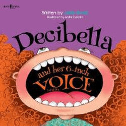 DECIBELLA AND HER 6 INCH VOICE