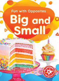 FUN WITH OPPOSITES: BIG AND SMALL