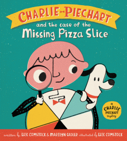 CHARLIE PIECHART AND THE CASE OF THE MISSING PIZZA